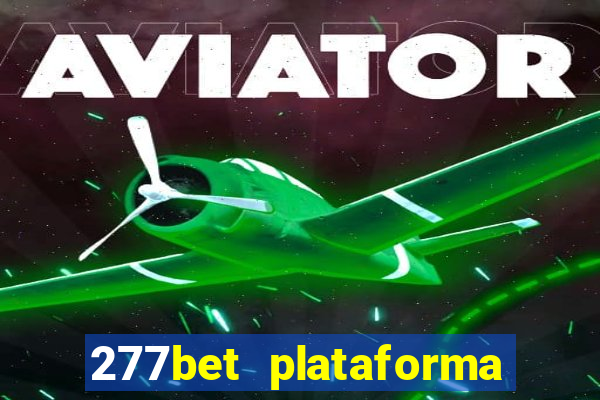 277bet plataforma de jogos